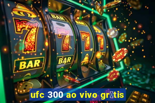 ufc 300 ao vivo gr谩tis