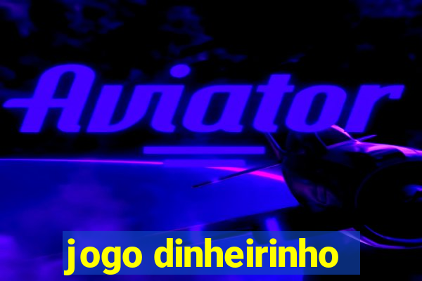 jogo dinheirinho