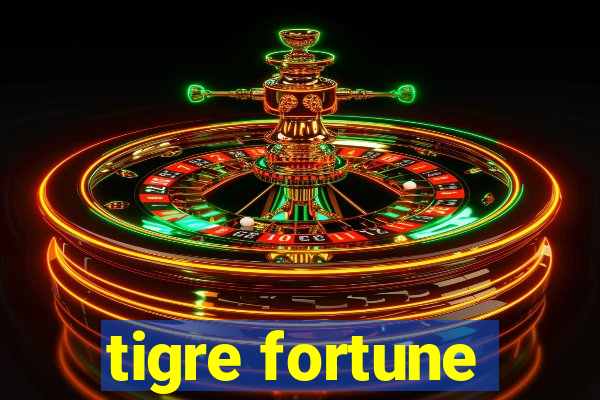 tigre fortune