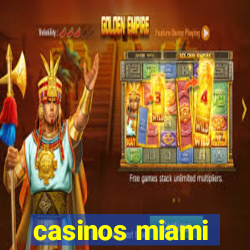 casinos miami