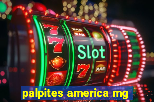 palpites america mg