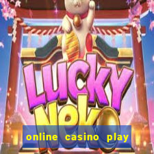 online casino play for real money