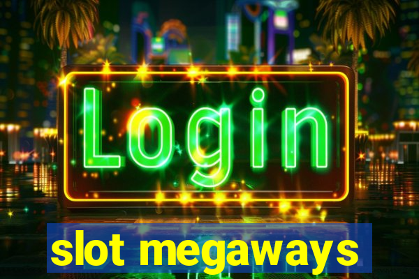 slot megaways