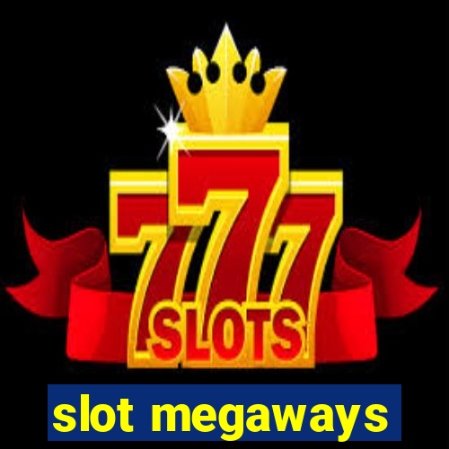 slot megaways