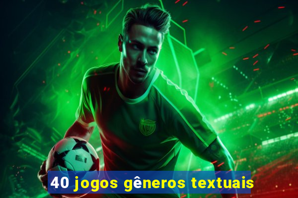 40 jogos gêneros textuais