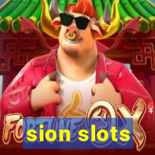 sion slots