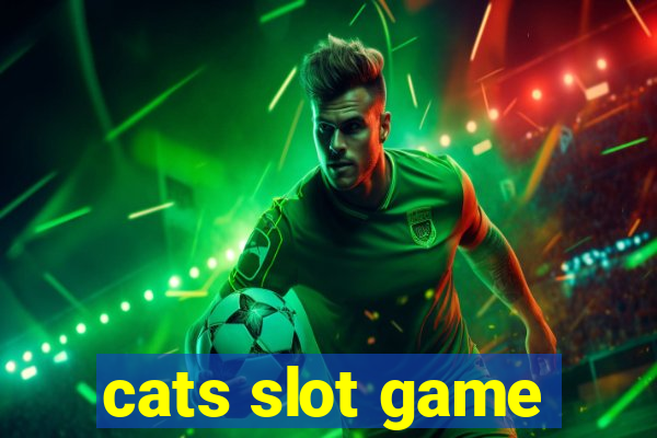 cats slot game