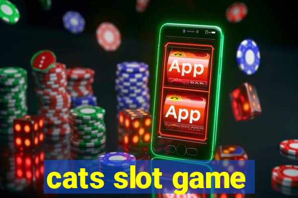 cats slot game