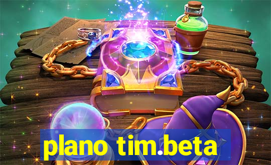 plano tim.beta