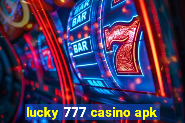 lucky 777 casino apk