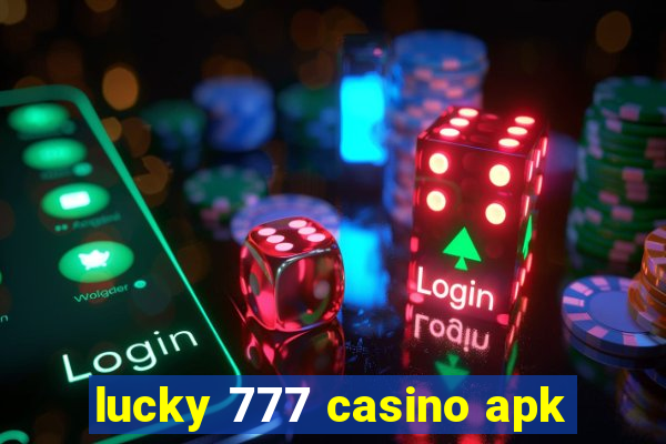 lucky 777 casino apk