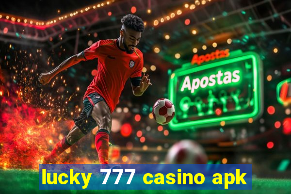 lucky 777 casino apk