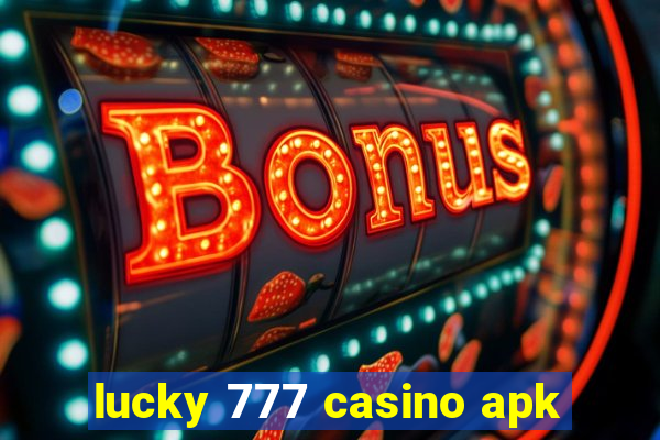 lucky 777 casino apk