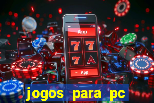 jogos para pc download grátis completo offline