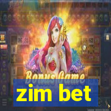 zim bet