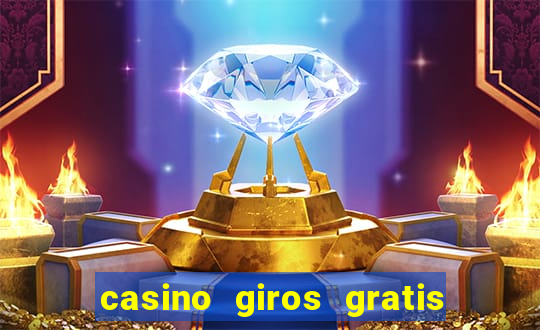 casino giros gratis sin deposito