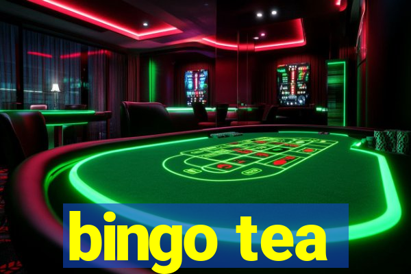 bingo tea