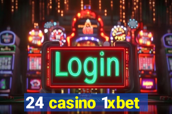 24 casino 1xbet