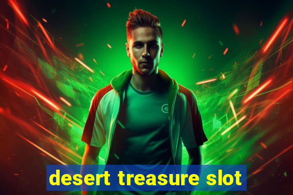 desert treasure slot