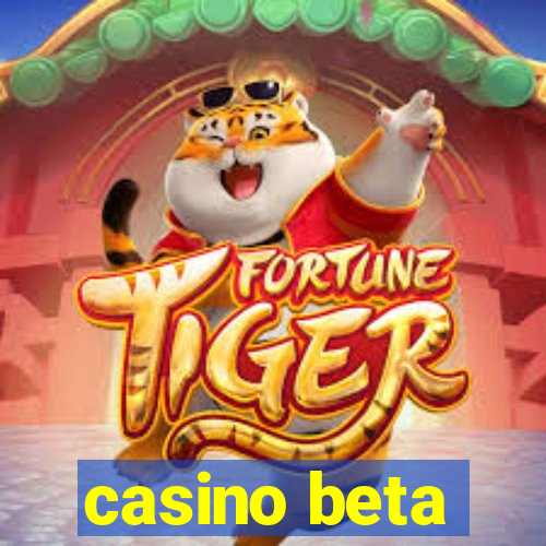 casino beta