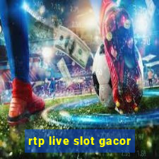 rtp live slot gacor