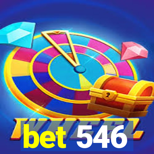 bet 546