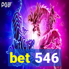 bet 546