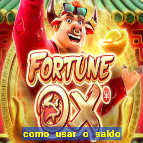 como usar o saldo bonus vai de bet