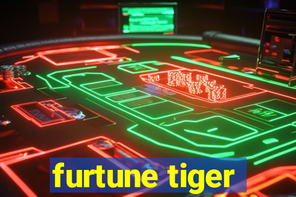 furtune tiger