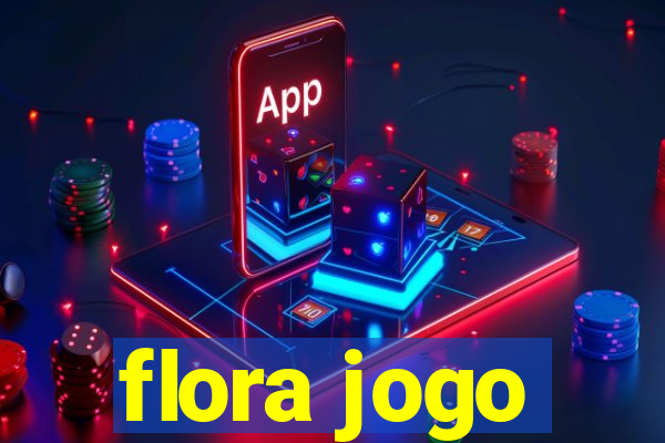 flora jogo