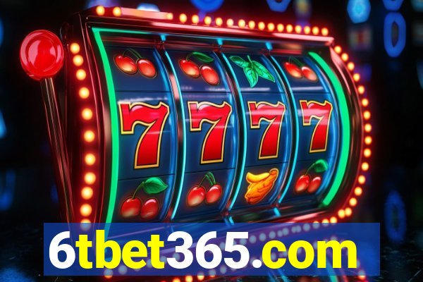 6tbet365.com