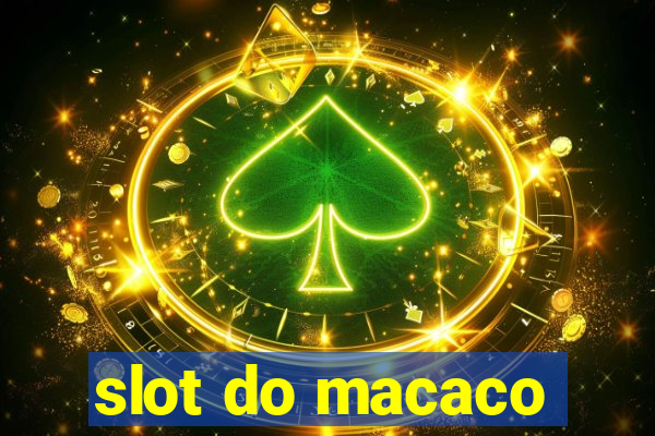 slot do macaco