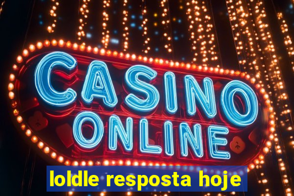 loldle resposta hoje