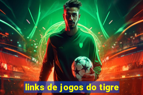 links de jogos do tigre