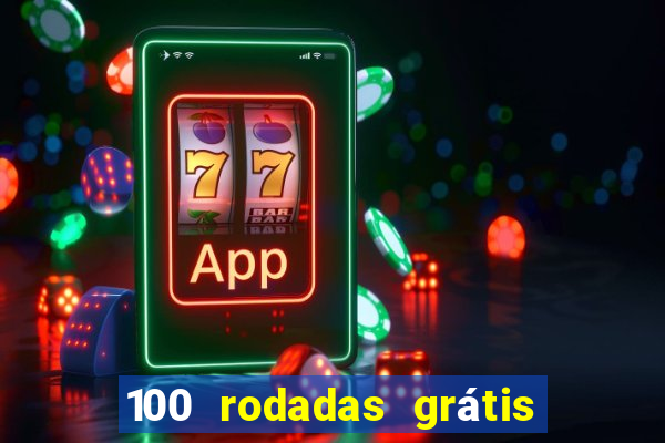 100 rodadas grátis sem depósito