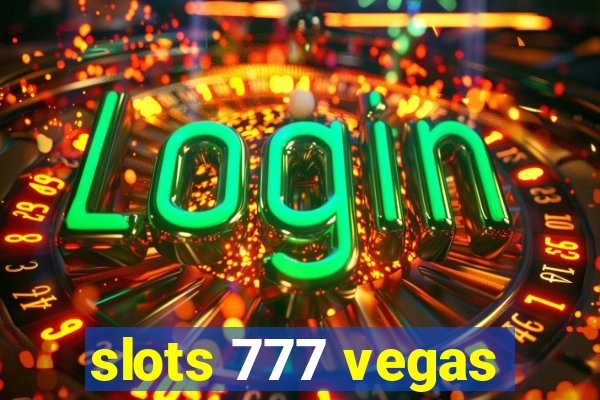 slots 777 vegas