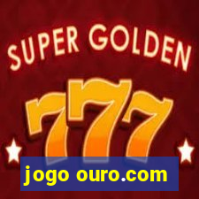 jogo ouro.com