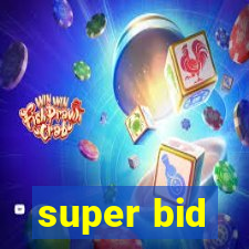 super bid