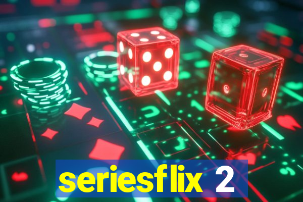 seriesflix 2