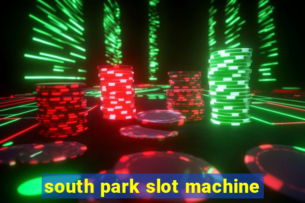 south park slot machine