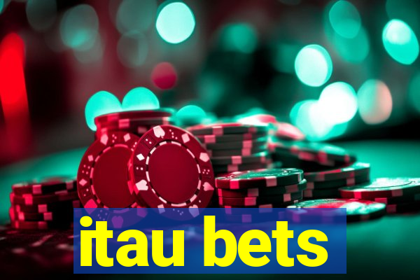 itau bets