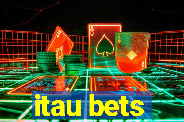 itau bets