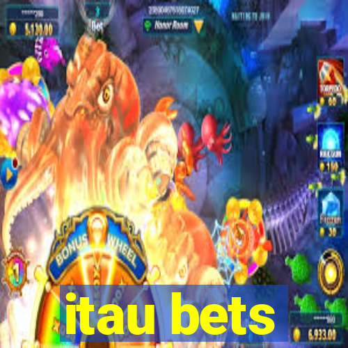 itau bets