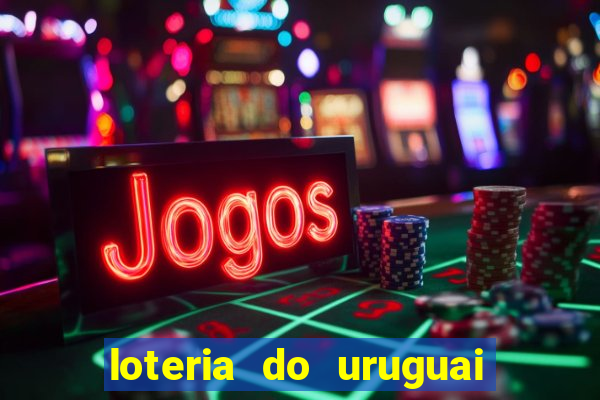 loteria do uruguai 21 horas