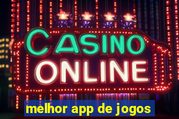 melhor app de jogos