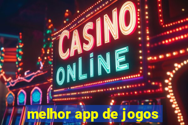 melhor app de jogos