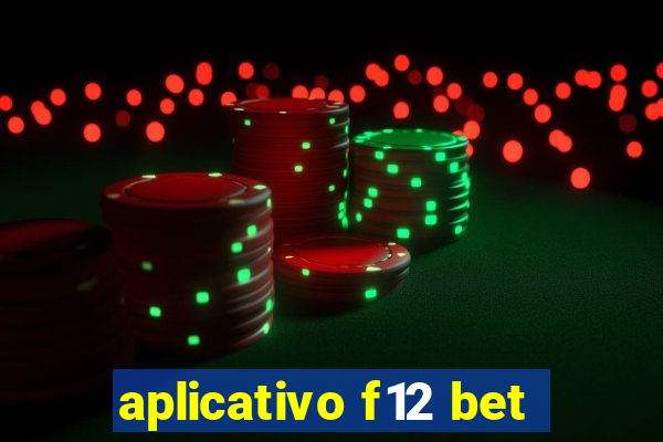 aplicativo f12 bet