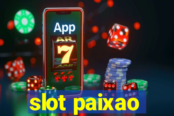 slot paixao