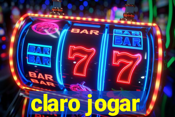 claro jogar