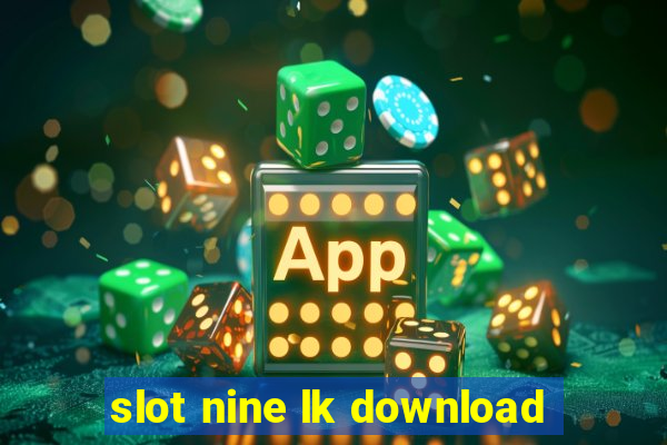 slot nine lk download